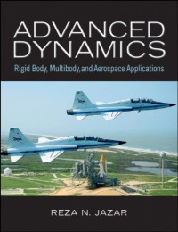 Reza N. Jazar — Advanced Dynamics: Rigid Body, Multibody, and Aerospace Applications