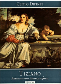 Federico Zeri — Tiziano - Amor sacro e amor profano