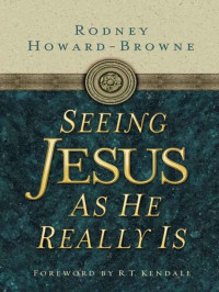 Rodney Howard-Browne — Seeing Jesus as He Really Is