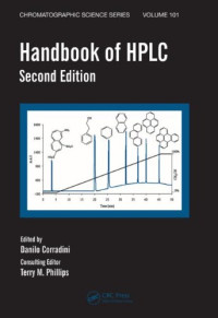 Danilo Corradini — Handbook of HPLC, Second Edition (Chromatographic Science Series, 101)