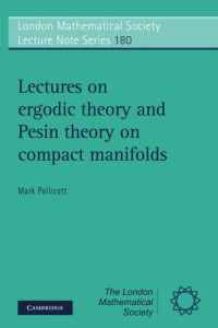 Mark Pollicott — Lectures on Ergodic Theory and Pesin Theory on Compact Manifolds