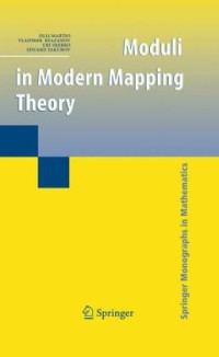 Olli Martio, Vladimir Ryazanov, Uri Srebro, Eduard Yakubov (auth.) — Moduli in modern mapping theory