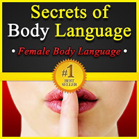 James Beckett, Lionel Rose — Secrets of Body Language: Female Body Language. Learn to Tell if She's Interested or Not!