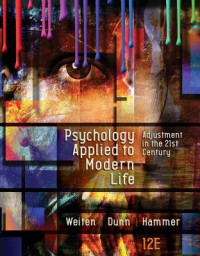 Wayne Weiten; Dana S. Dunn; Elizabeth Yost Hammer — Psychology Applied to Modern Life: Adjustment in the 21st Century