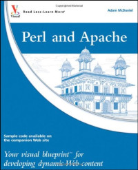 Adam McDaniel — Perl and Apache: Your visual blueprint for developing dynamic Web content