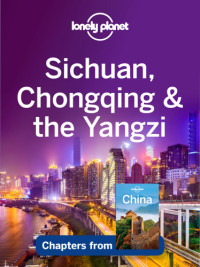 Lonely Planet — Sichuan, Chongqing & the Yangzi