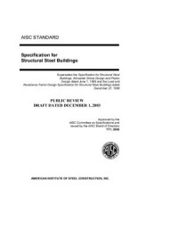 — AISC Std. Specification for Structural Steel Buildings. Public review draft