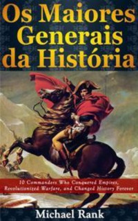 Michael Rank — Os Maiores Generais da História