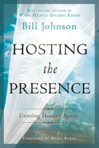 Johnson, Bill — Hosting the Presence