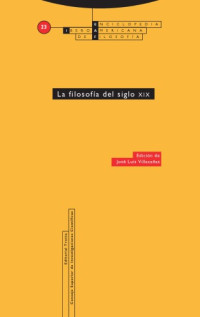 Editor José Luis Villacañas — Enciclopedia Iberoamericana de Filosofía, Volumen 33/`23. La filosofía del siglo XIX