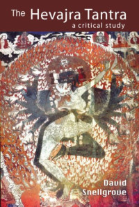 David Snellgrove — The Hevajra Tantra: A Critical Study