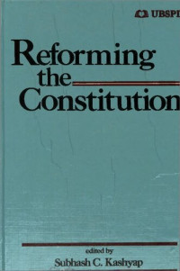 Subhash C. Kashyap — Reforming the Constitution