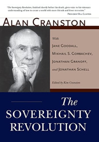 Alan MacGregor Cranston, Kim Cranston, Mikhail Sergeevich Gorbachev — The Sovereignty Revolution