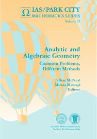 Jeffery McNeal, Mircea Mustaţă (eds.) — Analytic and Algebraic Geometry