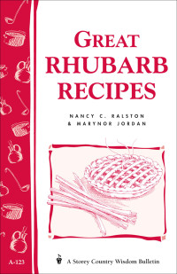 Nancy C. Ralston, Marynor Jordan — Great rhubarb recipes