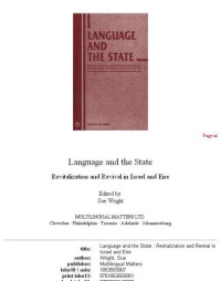 Sue Wright — Language and the State - Revitalization and Revival in Israel and Eire (Orig Pub As Vol 2, No 3 of the Journal Current Issues in Language and Society)
