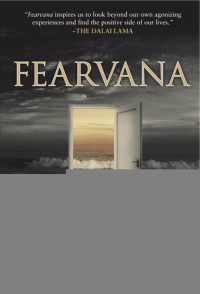 Akshay Nanavati — FEARVANA: The Revolutionary Science of How to Turn Fear into Health, Wealth and Happiness