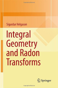 Sigurdur Helgason — Integral Geometry and Radon Transforms