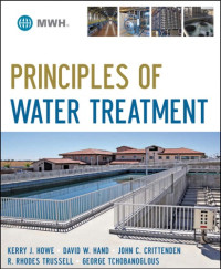 Kerry J Howe; David W Hand; John C Crittenden; R  Rhodes Trussell; George Tchobanoglous — Principles of Water Treatment