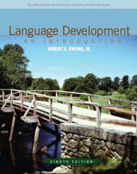 Robert E. Owens — Language Development: An Introduction, 8th Edition (Allyn & Bacon Communication Sciences and Disorders)