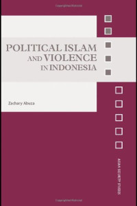 Zachary Abuza — Political Islam and Violence in Indonesia (Asian Security Studies)