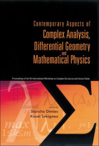 Stancho Dimiev, Kouei Sekigawa — Contemporary aspects of complex analysis, differential geometry, and mathematical physics: proceedings of the 7th International Workshop on Complex Structures and Vector Fields, Plovdiv, Bulgaria, 31 August - 4 September 2004