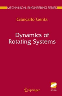 Giancarlo Genta — Dynamics of Rotating Systems (Mechanical Engineering Series)