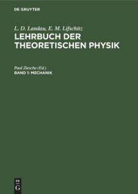 Paul Ziesche (editor) — Lehrbuch der theoretischen Physik: Band 1 Mechanik