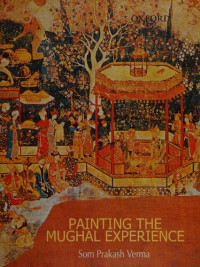 Som Prakash Verma — Painting the Mughal Experience