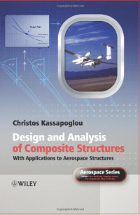 Christos Kasapoglou — Design and Analysis of Composite Structures: With Applications to Aerospace Structures