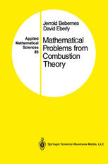 Jerrold Bebernes, David Eberly (auth.) — Mathematical Problems from Combustion Theory