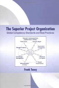 Frank Toney — The Superior Project Organization Volume 1 (Center for Business Practices)
