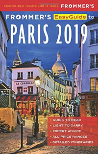 Anna E. Brooke — Frommer’s EasyGuide to Paris 2019
