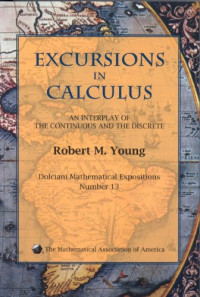 Robert M. Young — Excursions in Calculus: An Interplay of the Continuous and the Discrete