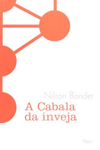 Nilton Bonder — A Cabala da inveja