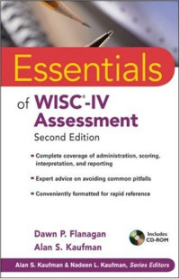 Dawn P. Flanagan, Alan S. Kaufman — Essentials of WISC-IV Assessment, Second Edition (Essentials of Psychological Assessment)