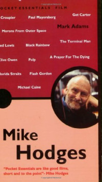 Mark Adams — Mike Hodges (Pocket Essential series)