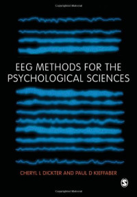 Cheryl L Dickter, Paul D Kieffaber — EEG Methods for the Psychological Sciences