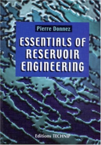 Pierre Donnez — Essentials of reservoir engineering