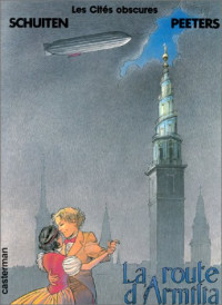 François Schuiten, Benoît Peeters — La route d’Armilia et autres légendes du monde obscur (Les Cités obscures 5)
