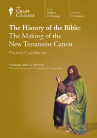 The Great Courses — The History of the Bible