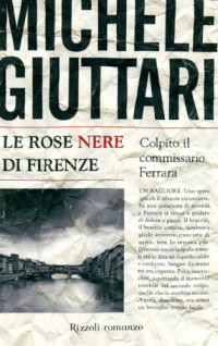 Michele Giuttari — Le rose nere di Firenze
