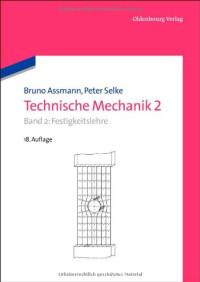 Bruno Assmann, Peter Selke — Technische Mechanik 2: Festigkeitslehre