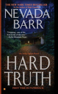 Nevada Barr — Anna Pigeon 13 Hard Truth