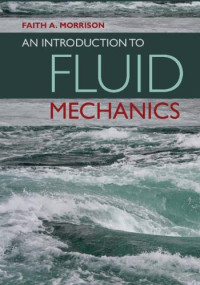 Faith A. Morrison — An Introduction to Fluid Mechanics