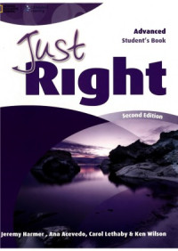 Jeremy Harmer — Just Right Advanced (2nd Edition) Student's Book