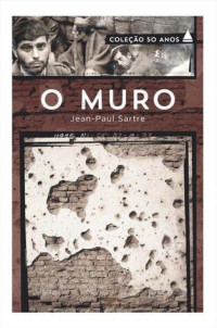 Jean-Paul Sartre — O Muro