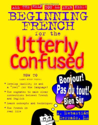 Amilcar Sebastian Mercado — Beginning French for the utterly confused