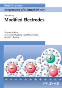 Allen J. Bard, Martin Stratmann, Masamichi Fujihira, Israel Rubinstein, James F. Rusling — Encyclopedia of Electrochemistry. Volume 10: Modified Electrodes