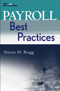 Steven M. Bragg — Payroll Best Practices